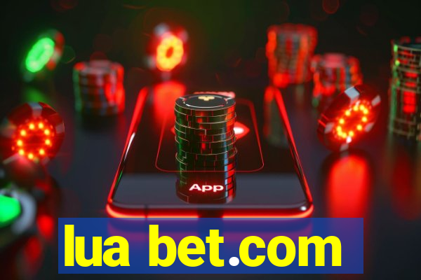 lua bet.com